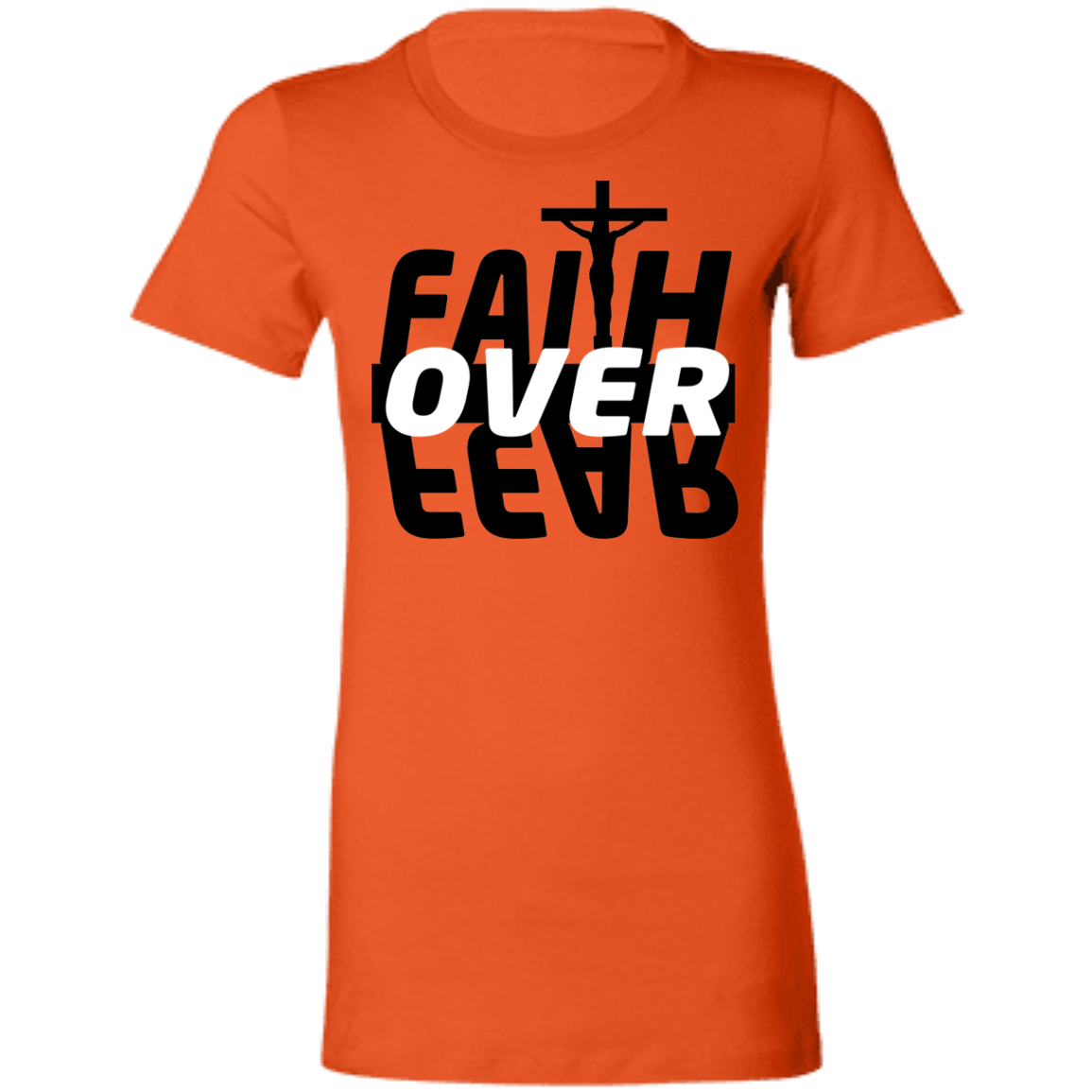 Faith Over Fear Ladies'  T-Shirt