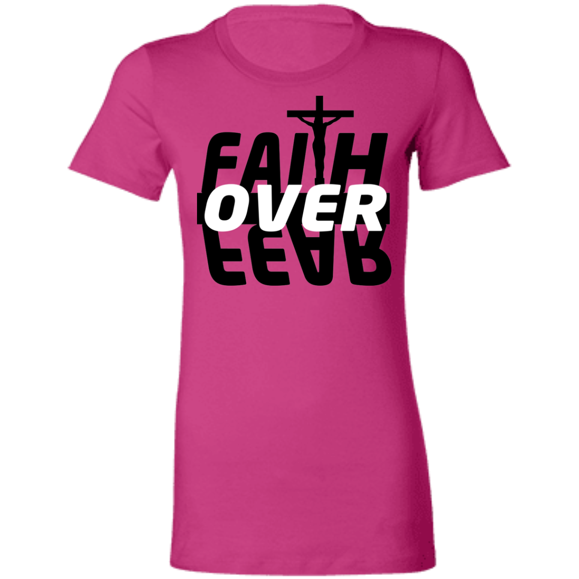 Faith Over Fear Ladies'  T-Shirt