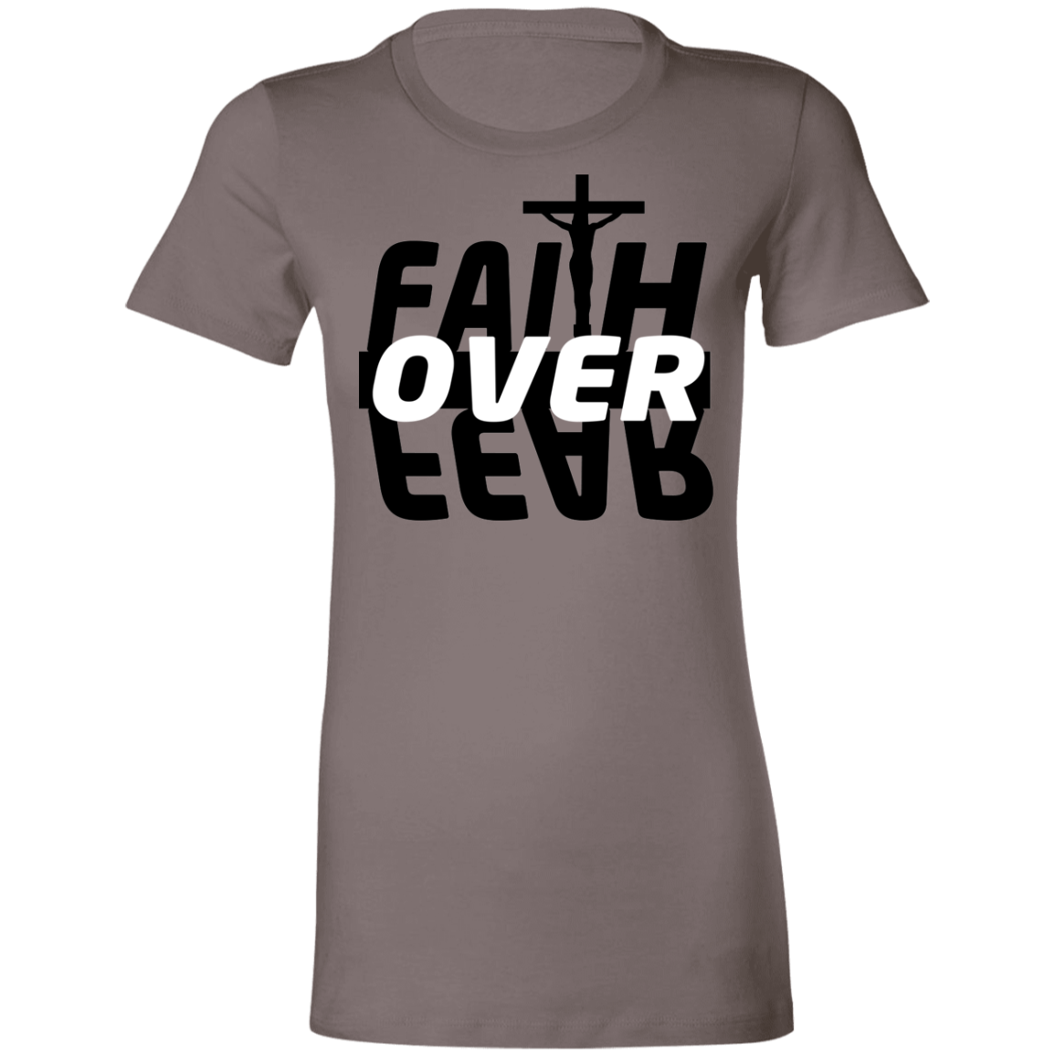 Faith Over Fear Ladies'  T-Shirt